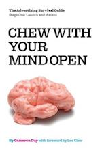 Chew with Your Mind Open: Book One of the Advertising Survival Guide: LIFTOFF AND ASCENT 