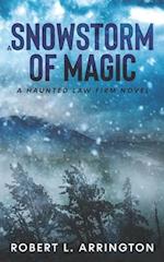 A Snowstorm of Magic: A Haunted Law Firm Novel 