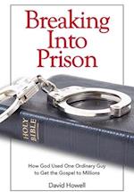 Breaking Into Prison