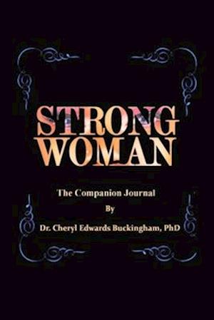 Strong W.O.M.A.N. The Companion Journal