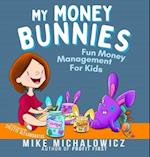 My Money Bunnies: Fun Money Management For Kids 