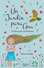 Un Jardín para Ana (A Garden for Ana)