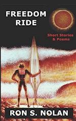 Freedom Ride: Short Stories and Poems 