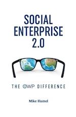 Social Enterprise 2.0: The OWP Difference 