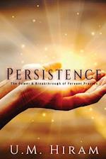 Persistence : The Power & Breakthrough of Fervent Prayers 
