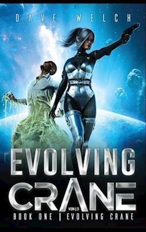 Evolving Crane : Book One | Evolving Crane