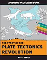 The Story of the Plate Tectonics Revolution: A Geology Coloring Book 