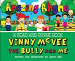 Amazing Rhyme, Vinny McVee, The Bully And Me: A Read and Rhyme Book 
