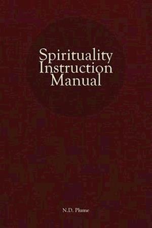 Spirituality Instruction Manual