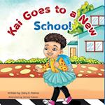Kai Goes to a New School: A heartwarming tale about being yourself. 