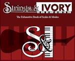 Strings and Ivory: The Exhaustive Book of Scales and Modes 
