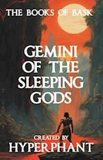 Gemini of the Sleeping Gods 