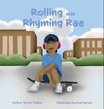 Rolling with Rhyming Rae 