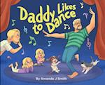 Daddy Likes to Dance 