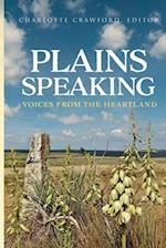 Plains Speaking: Voices from the Heartland 