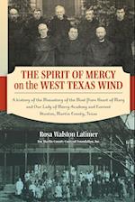 The Spirit of Mercy on the West Texas Wind
