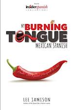 My Burning Tongue: Mexican Spanish 