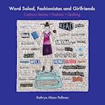 Word Salad, Fashionistas and Girlfriends