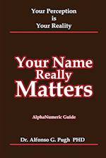 Your Name Really Matters