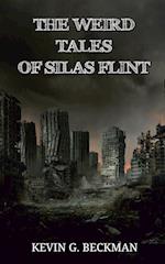 THE WEIRD TALES OF SILAS FLINT