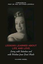 Lessons Learned About Life and Love: Living with Intention and with Wisdom from Great Minds 