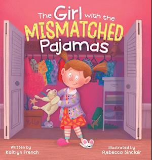 The Girl with the Mismatched Pajamas