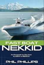 Fast Boat Nekkid
