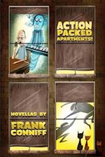 Action-Packed Apartments!: Novellas By Frank Conniff 