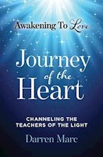 Journey of the Heart: Channeling the Teachers of the Light 