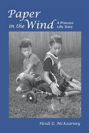 Paper In The Wind: A Princess Lilly Story