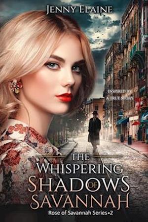 The Whispering Shadows of Savannah: A novel