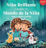 Nino Brillante Cambia el Mundo de la Nina