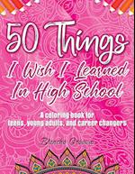 50 Things I Wish I Learned In High School