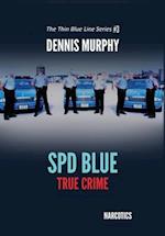 SPD BLUE - TRUE CRIME: NARCOTICS 