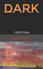 DARK: Firestorm 