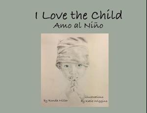 I Love the Child (Soft Cover)