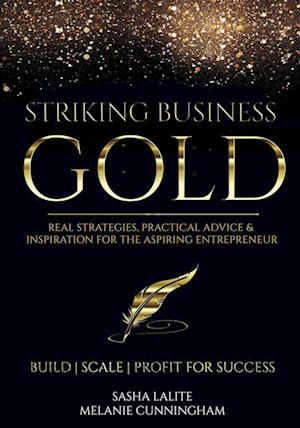 Striking Business Gold