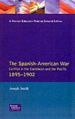 The Spanish-American War 1895-1902