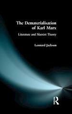 The Dematerialisation of Karl Marx