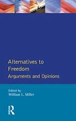Alternatives to Freedom