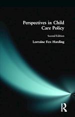 Perspectives in Child Care Policy