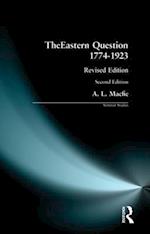 Eastern Question 1774-1923, The