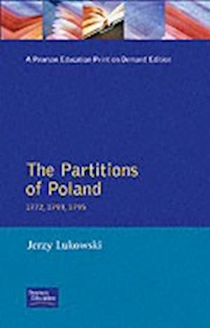 The Partitions of Poland 1772, 1793, 1795