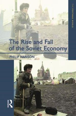 The Rise and Fall of the The Soviet Economy