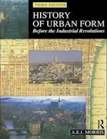History of Urban Form Before the Industrial Revolution
