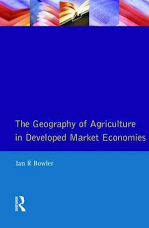 The Geography of Agriculture in Developed Market Economies