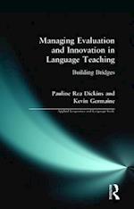 Managing Evaluation and Innovation in Language Teaching