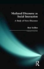 Mediated Discourse as Social Interaction