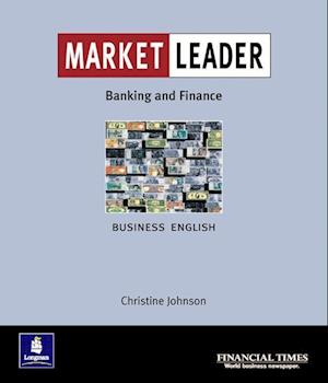 Market Leader:Business English with The Financial Times In Banking & Finance