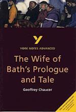 The Wife of Bath's Prologue and Tale: York Notes Advanced everything you need to catch up, study and prepare for and 2023 and 2024 exams and assessments